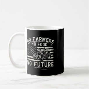 Farming Tractors Usa Flag No Farmers No Food Farm  Coffee Mug