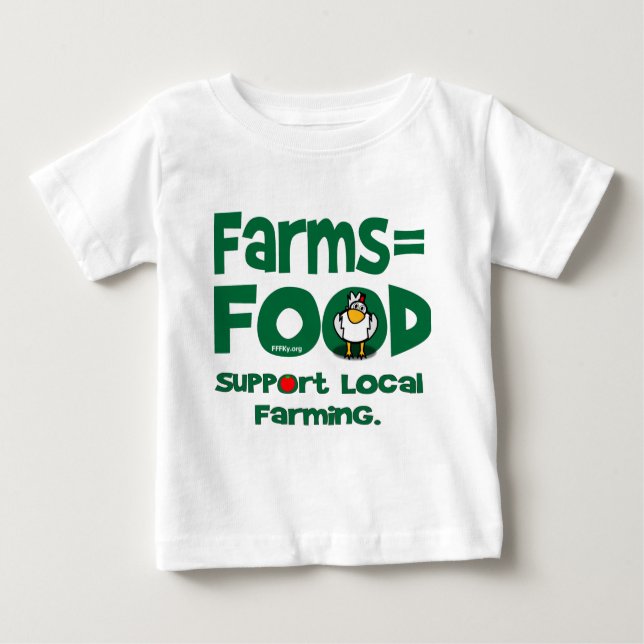 Farms=Food Baby T-Shirt (Front)