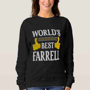 Farrell Surname Team Family Last Name World's Best Sweatshirt