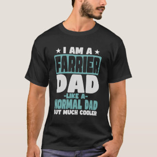 Farrier Dad Cooler Than Normal T-Shirt