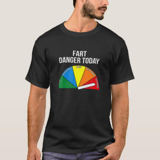 Fart Danger Extreme Funny Fire Danger Sign Fart Jo T-Shirt