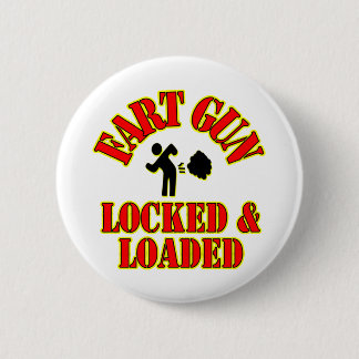 Fart Gun Locked & Loaded 6 Cm Round Badge