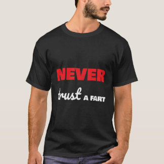 Fart Joke Hoodie Gift Never Trust A Fart Hoodie T-Shirt