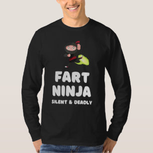 Fart Ninja Silent Deadly Fart Joke Humour T-Shirt