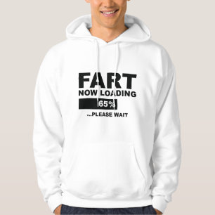 Fart Now Loading Hoodie