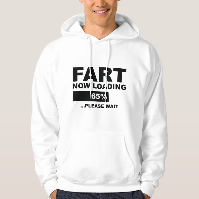 Fart Now Loading Hoodie (Front)