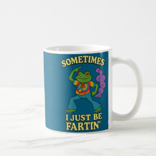 Fartin Frog Groovy Sometimes I Just Coffee Mug
