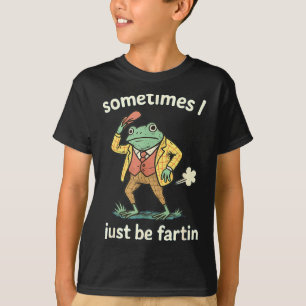 Farting I Just Sometimes Frog Smile T-Shirt