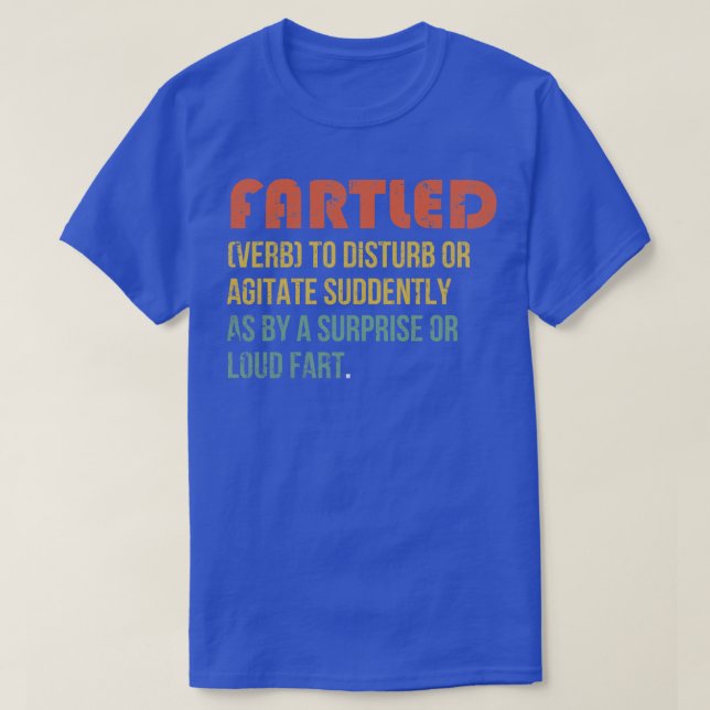 Fartled definition vintage retro T-Shirt (Design Front)