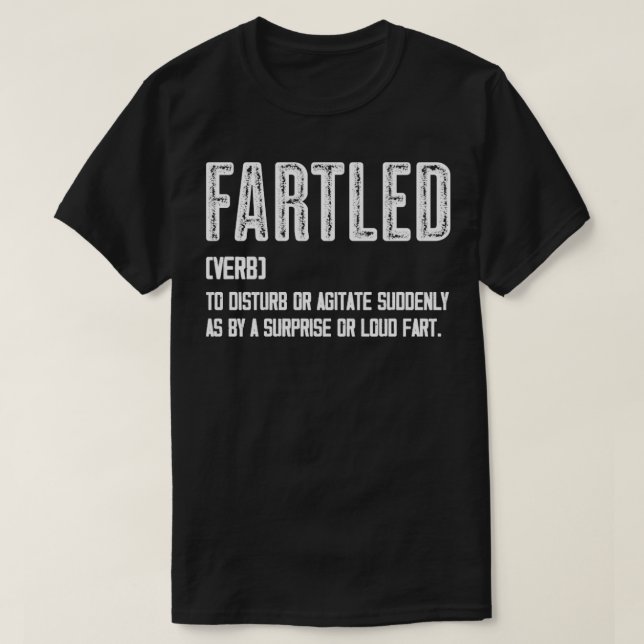 Fartled Meaning Vintage White Text T-Shirt (Design Front)