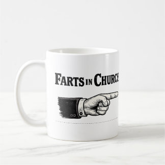 Farts in church funny mug