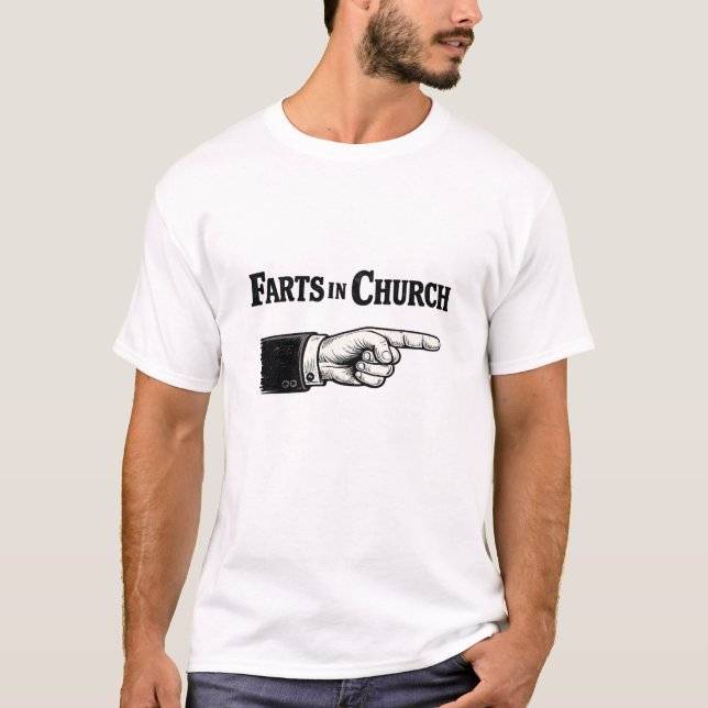Farts in church T-Shirt (Front)