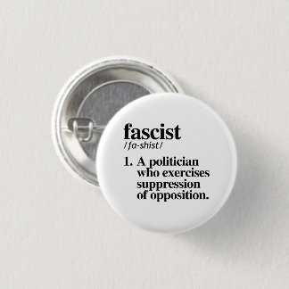 Fascist Definition 3 Cm Round Badge