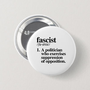 Fascist Definition 6 Cm Round Badge