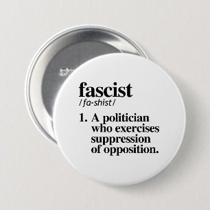 Fascist Definition 7.5 Cm Round Badge