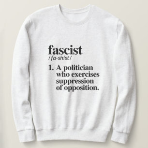 Fascist Definition Sweatshirt