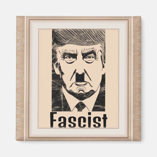 Fascist Trump Magnet (Front)