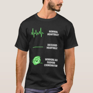 Fashion Coordinator Makeup Fashion Professional T-Shirt