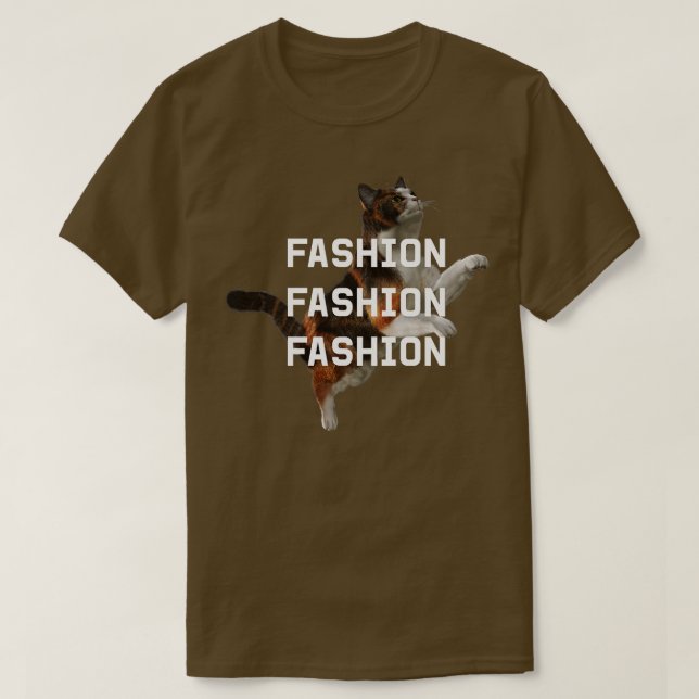 Fashion Fashion Fashion T-Shirt (Design Front)