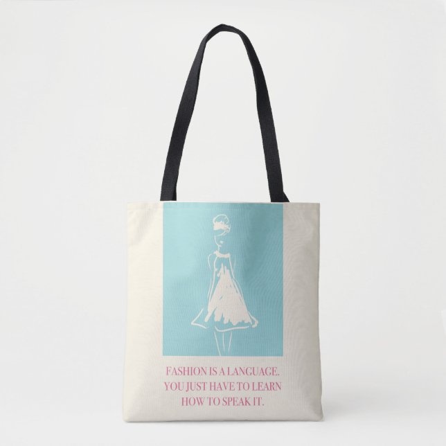 Fashion is a Language Tote Bag (Front)