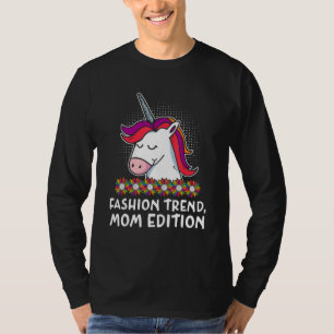 Fashion Trend Mom Edition  Mother s Day Humor Pare T-Shirt
