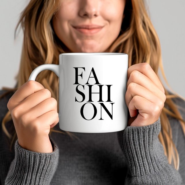 FASHION - Typography Fashionista Trend Quote Coffee Mug (FASHION - Typography Fashionista Trend Quote Coffee Mug)
