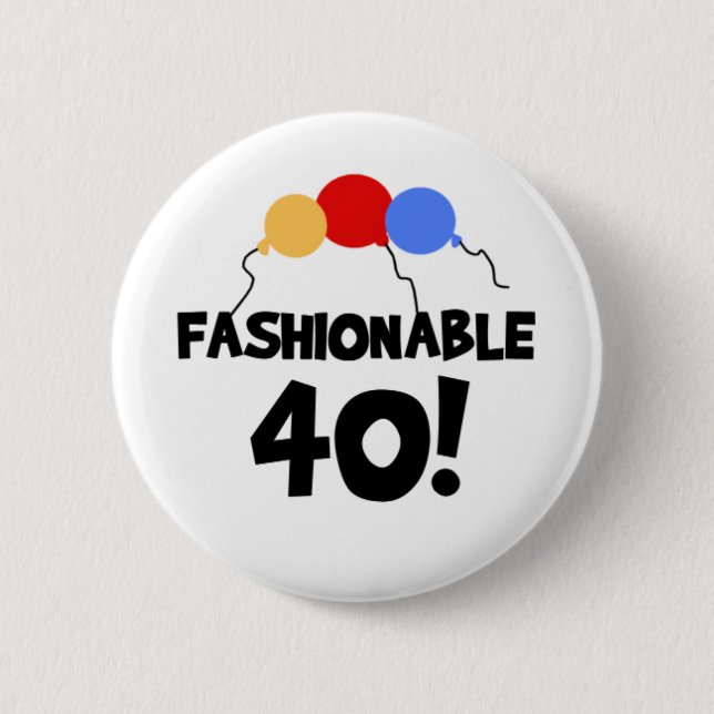 FASHIONABLE 40 6 CM ROUND BADGE (Front)
