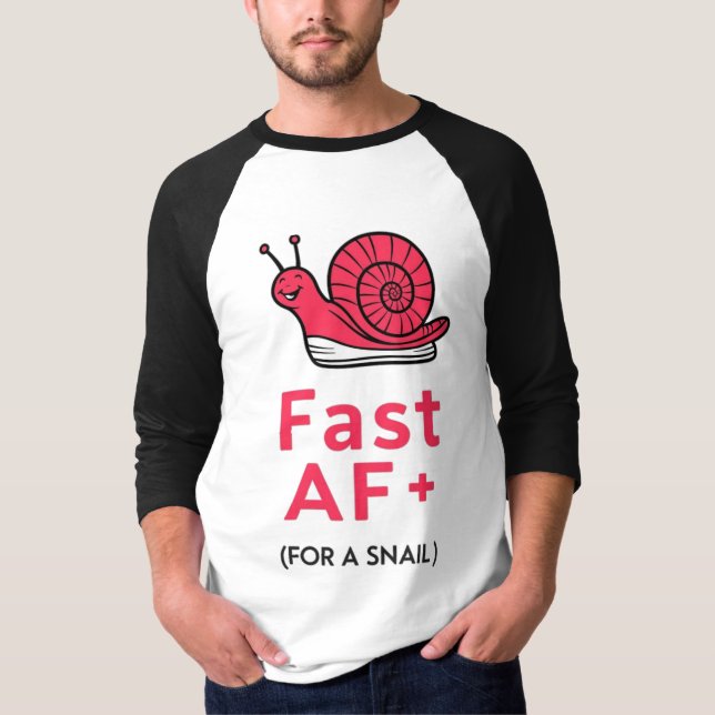 "Fast AF: Sneaker-Wearing Snail T-shirt" T-Shirt (Front)