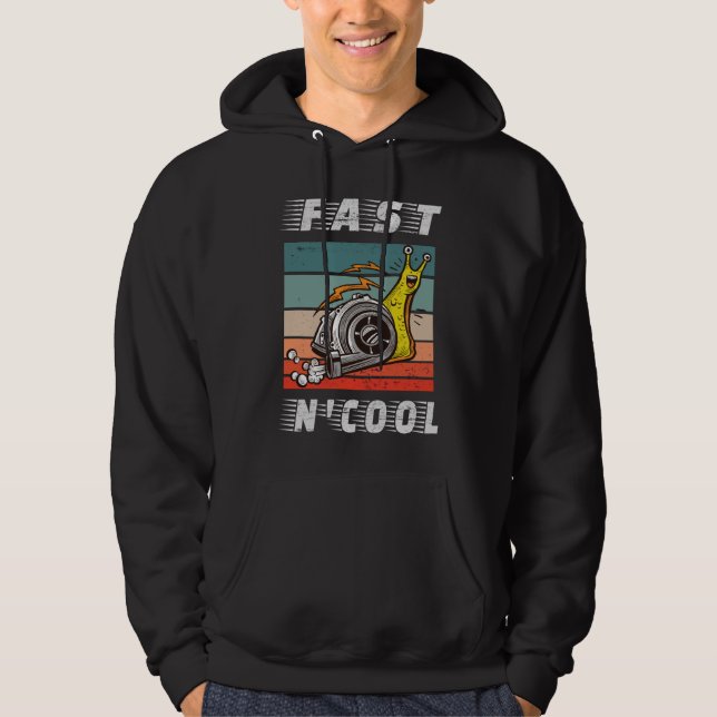 Fast and cool turbo snail fast n cool hoodie (Front)