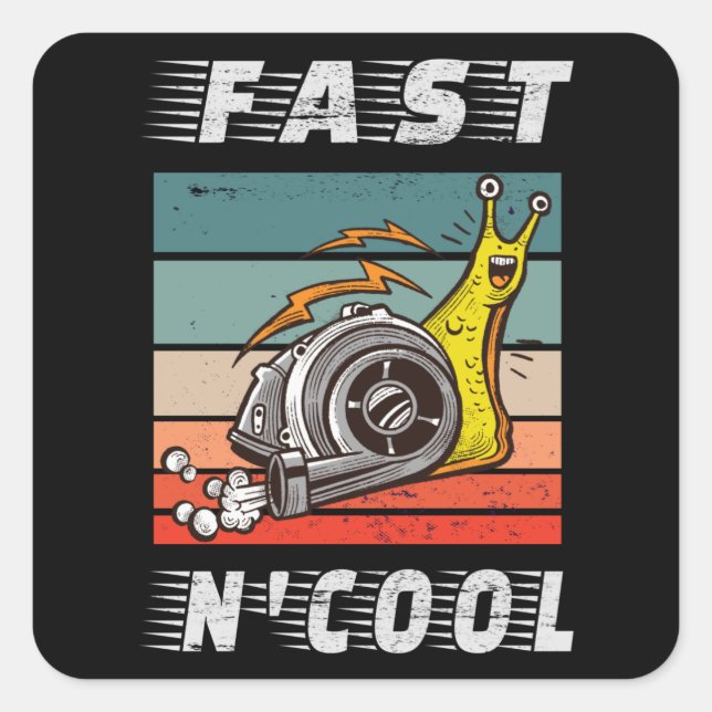 Fast and cool turbo snail fast n cool square sticker (Front)