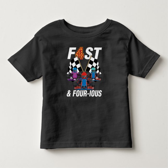 Fast and Four-ious Race Car Themed 4 Year Old Boy  Toddler T-Shirt (Front)