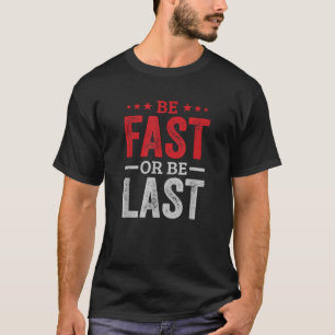 Fast Car Quote Drag Racing Gift For Race Lover Fan T-Shirt