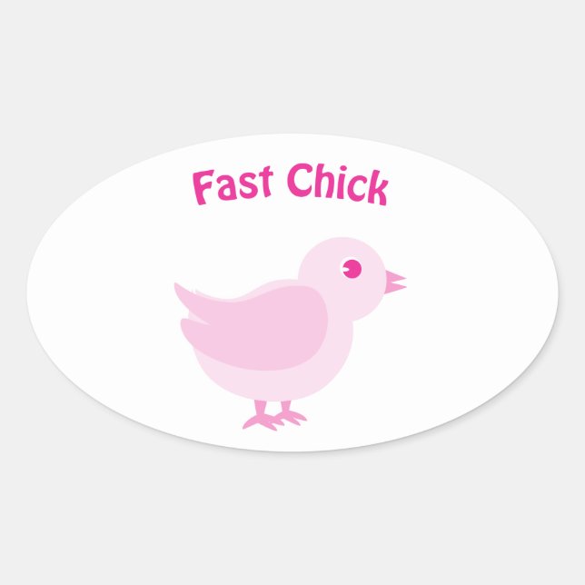 Fast Chick- pink Oval Sticker (Front)
