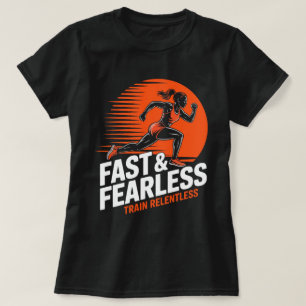Fast & Fearless Running Girl Sports T-Shirt