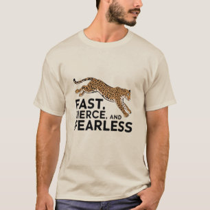 Fast, Fierce, and Fearless T-Shirt