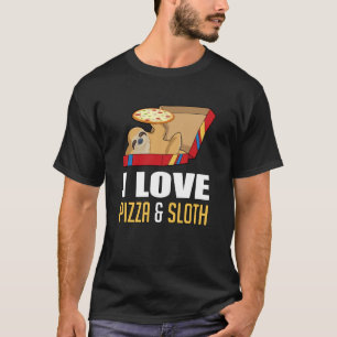 Fast Food Burger Sloth Funny Pizza Eat Gift Idea T-Shirt