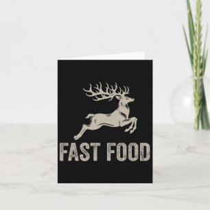 Fast Food Deer Funny Joke Hunting Shirt Dad Hunter Card