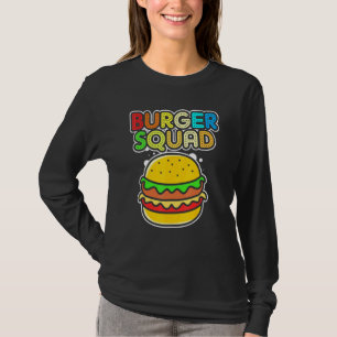 Fast Food Foodie Team Cheeseburger Burger Squad T-Shirt