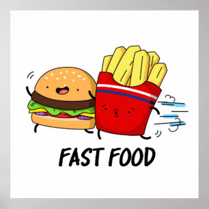 Fast Food Funny Burger And Fries Pun  Poster