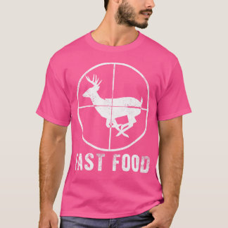 Fast Food Funny Deer Hunting Distressed T-Shirt
