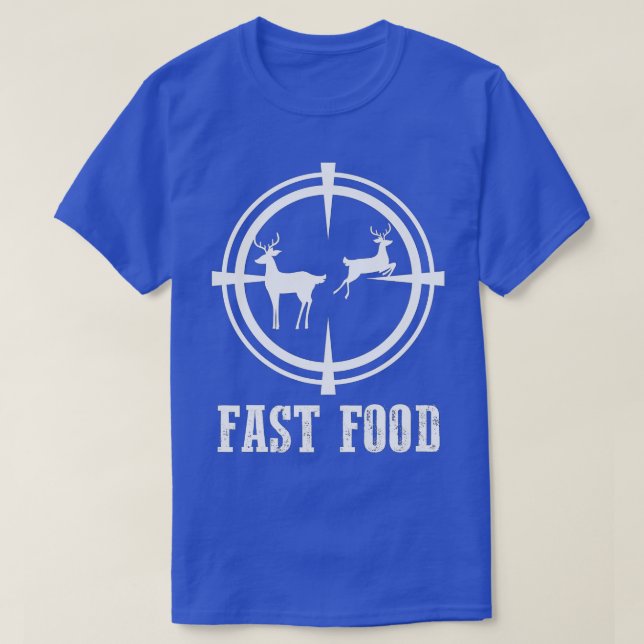 Fast Food Funny Deer Hunting Gifts for Hunters Pre T-Shirt (Design Front)