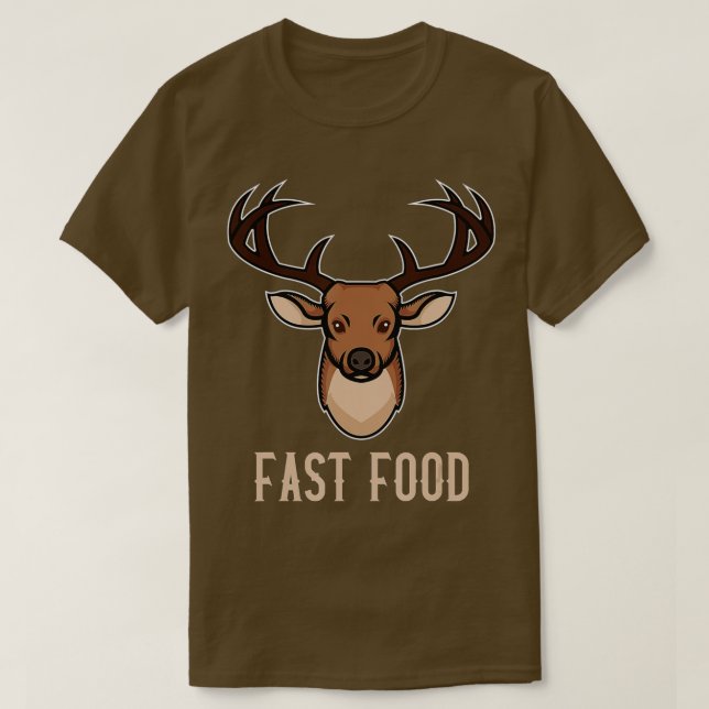 Fast Food Outfit Funny Deer Hunting Hunter Buck De T-Shirt (Design Front)