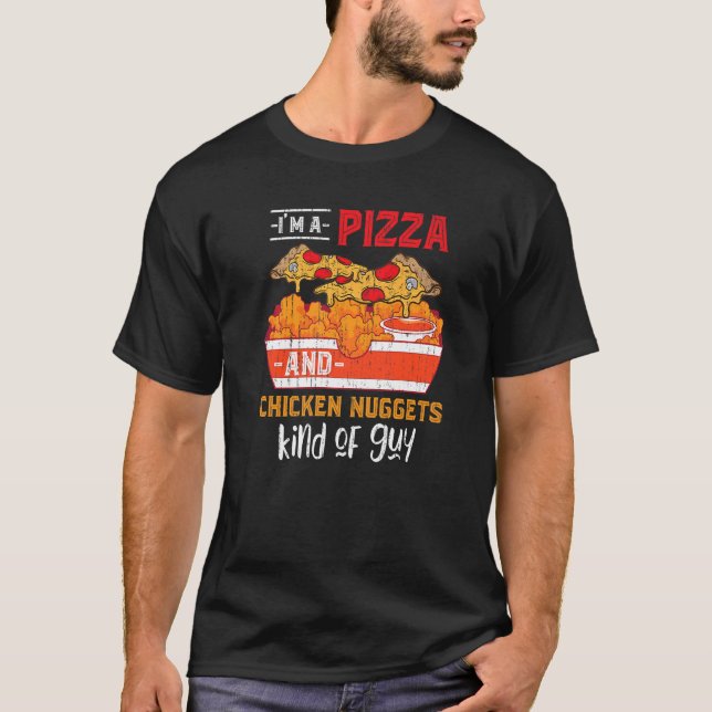 Fast Food Pizza Chicken Nuggets Foodie Chicken Nug T-Shirt (Front)