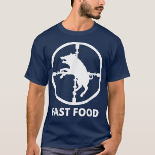 Fast Food Wild Boar Hunter Pig Hunting for Hunters T-Shirt