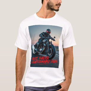 Fast, Fuelled, & Questionably Legal – Rebel Biker T-Shirt