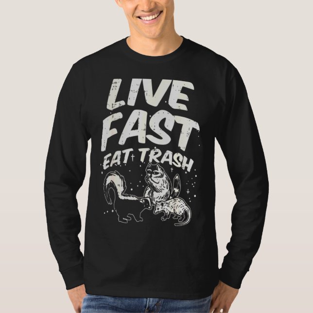Fast Live Eat Trash Skunk Opossum Street Cats T-Shirt (Front)