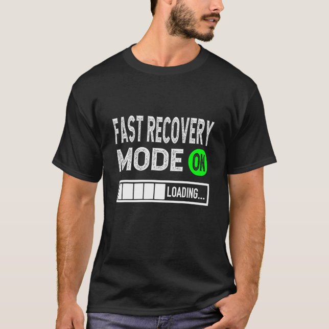 Fast Recovery Mode From Surgery Get Well Soon adul T-Shirt (Front)