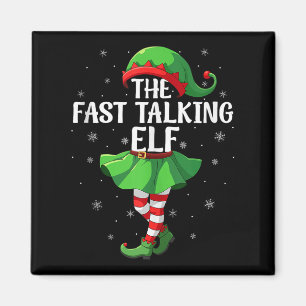 Fast Talking Elf Christmas Girls Women Elf Squad X Magnet