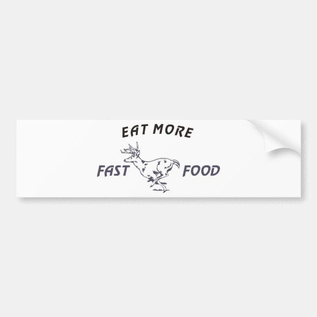 FASTFOOD_DEER BUMPER STICKER (Front)