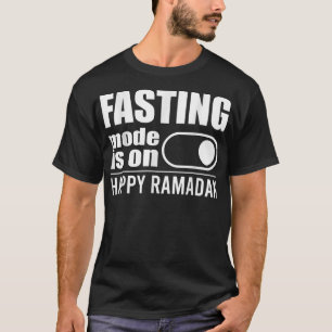 Fasting Mode Is On Happy Ramadan 2022 Costume T-Shirt